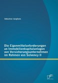 Die Eigenmittelanforderungen an Immobilienkapitalanlagen von Versicherungsunternehmen im Rahmen von Solvency II