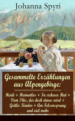 Gesammelte Erzählungen aus Alpengebirge (eBook, ePUB) - Spyri, Johanna