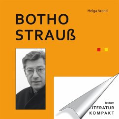 Literatur Kompakt: Botho Strauß (eBook, ePUB) - Arend, Helga