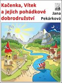 Kacenka, Vítek a jejich pohádkové dobrodruzství (eBook, ePUB) Kacenka, Vítek a jejich pohádkové dobrodruzství (eBook, ePUB)