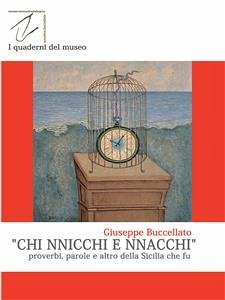 Chi nnicchi e nnacchi (eBook, PDF) - Buccellato, Giuseppe