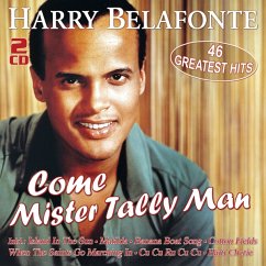 Come Mister Tally Man-46 Greatest Hits - Belafonte,Harry