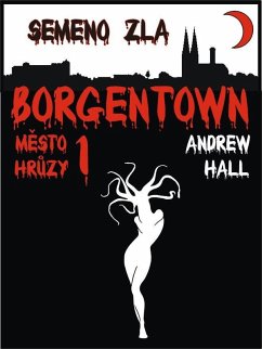 Borgentown - Semeno zla (eBook, ePUB) - Hall, Andrew