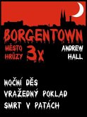 3x Borgentown - mesto hruzy III (eBook, ePUB) 3x Borgentown - mesto hruzy III (eBook, ePUB)
