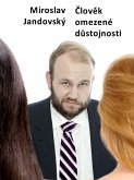 Clovek omezené dustojnosti (eBook, ePUB) Clovek omezené dustojnosti (eBook, ePUB)