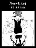 Nesvlíkej se sama (eBook, ePUB) Nesvlíkej se sama (eBook, ePUB)