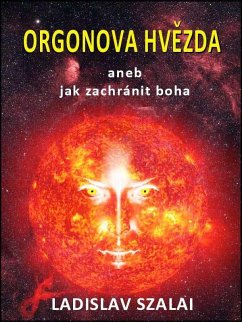 Cover Orgonova hvezda aneb jak zachránit boha (eBook, ePUB)