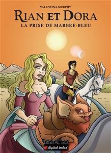 RIAN et DORA - La prise de Marbre-Bleu (eBook, ePUB) - Murphy, Valentina