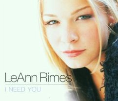 I Need You - LeAnn Rimes