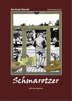 Schmarotzer (eBook, ePUB) - Wendt, Berthold