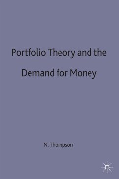 Portfolio Theory and the Demand for Money - Thompson, Neil