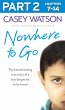 Nowhere to Go: Part 2 of 3 (eBook, ePUB) - Bild 1