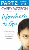 Nowhere to Go: Part 2 of 3 (eBook, ePUB)
