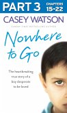 Nowhere to Go: Part 3 of 3 (eBook, ePUB)
