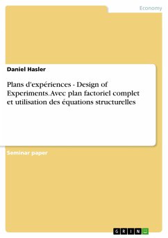 Plans d'expériences - Design of Experiments. Avec plan factoriel complet et utilisation des équations structurelles (eBook, PDF)
