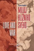 Miluj blizního svého - Love and War (eBook, ePUB)