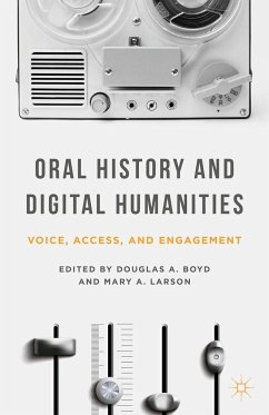 Oral History and Digital Humanities - Boyd, Douglas A.