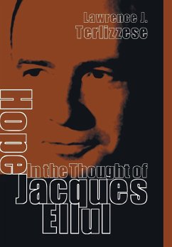 Hope in the Thought of Jacques Ellul - Terlizzese, Lawrence J.