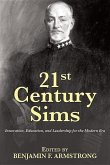 21st Century Sims: Innovation, Education, and Leadership for the Modern Era