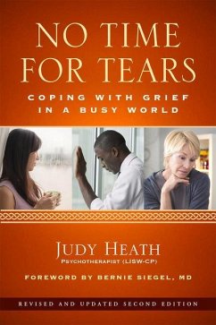 No Time for Tears: Coping with Grief in a Busy World - Heath, Judy