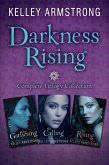 Darkness Rising: Complete Trilogy Collection (eBook, ePUB) Darkness Rising: Complete Trilogy Collection (eBook, ePUB)
