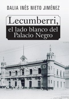 Lecumberri, el lado blanco del Palacio Negro - Nieto Jiménez, Dalia Inés