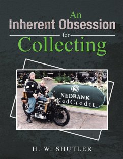 An Inherent Obsession for Collecting - Shutler, H. W.