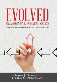 Evolved...Engaging People, Enhancing Success - Garrett, George; Zimmermann, Theresa