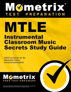 Mtle Instrumental Classroom Music Secrets Study Guide