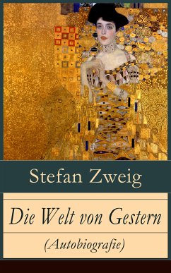 Die Welt von Gestern (Autobiografie) (eBook, ePUB) - Zweig, Stefan