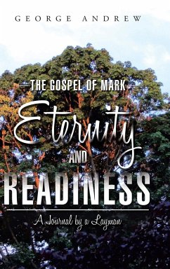 The Gospel of Mark - Eternity and Readiness - Andrew, George