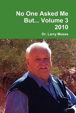 No One Asked Me But... Volume 3 2010 - Moses, Larry