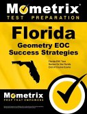 Florida Geometry Eoc Success Strategies Study Guide: Florida Eoc Test Review for the Florida End-Of-Course Exams