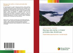 Muriqui-do-norte, o maior primata das Américas