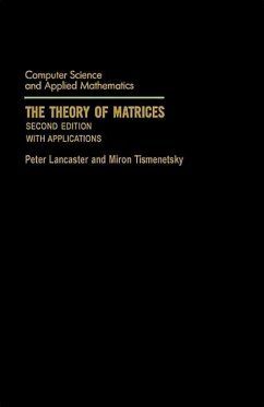 The Theory of Matrices: With Applications - Lancaster, Peter; Tismenetsky, Miron