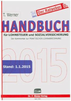 Handbuch für Lohnsteuer und Sozialversicherung 2015 - Werner, Thomas
