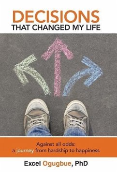 Decisions That Changed My Life - Ogugbue, Excel