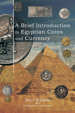 A Brief Introduction to Egyptian Coins and Currency - Watson, Peter