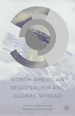 North American Regionalism and Global Spread - Hussain, Imtiaz;Dominguez, R.