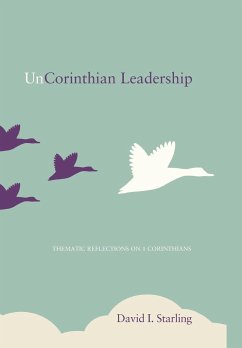 UnCorinthian Leadership - Starling, David I.