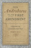 From Androboros to the First Amendment: A History of America's First Play