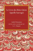 Le Livre des Betes Qu'on Appelle Sauvages