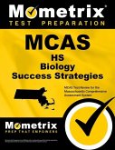 McAs HS Biology Success Strategies Study Guide: McAs Test Review for the Massachusetts Comprehensive Assessment System