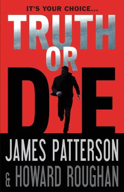 Truth or Die - Patterson, James; Roughan, Howard