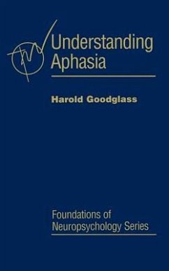 Understanding Aphasia - Goodglass, Harold
