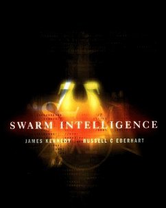 Swarm Intelligence - Eberhart, Russell C; Shi, Yuhui; Kennedy, James