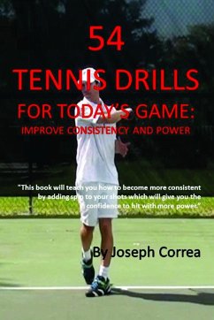 54 Tennis Drills for Today's Game - Correa, Joseph