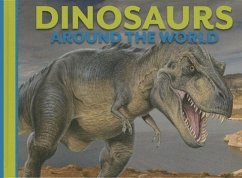 Dinosaurs Around the World - Alderton, David