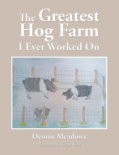 The Greatest Hog Farm I Ever Worked On