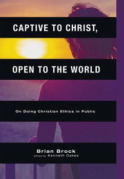 Captive to Christ, Open to the World - Brock, Brian